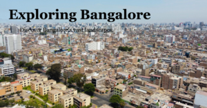 Types of Land in Bangalore: A Comprehensive Guide