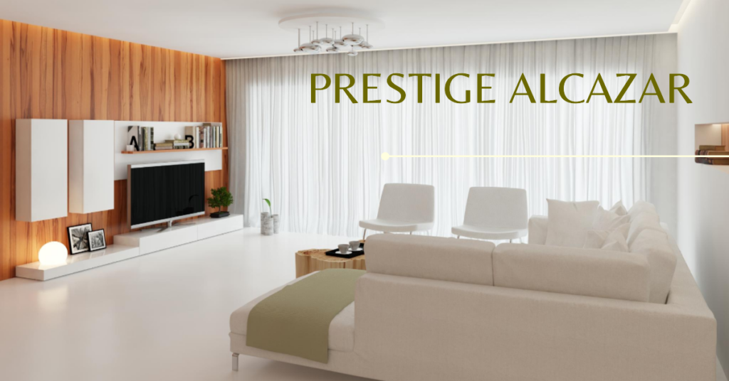 Prestige Alcazar: Elevating Your Living Experience