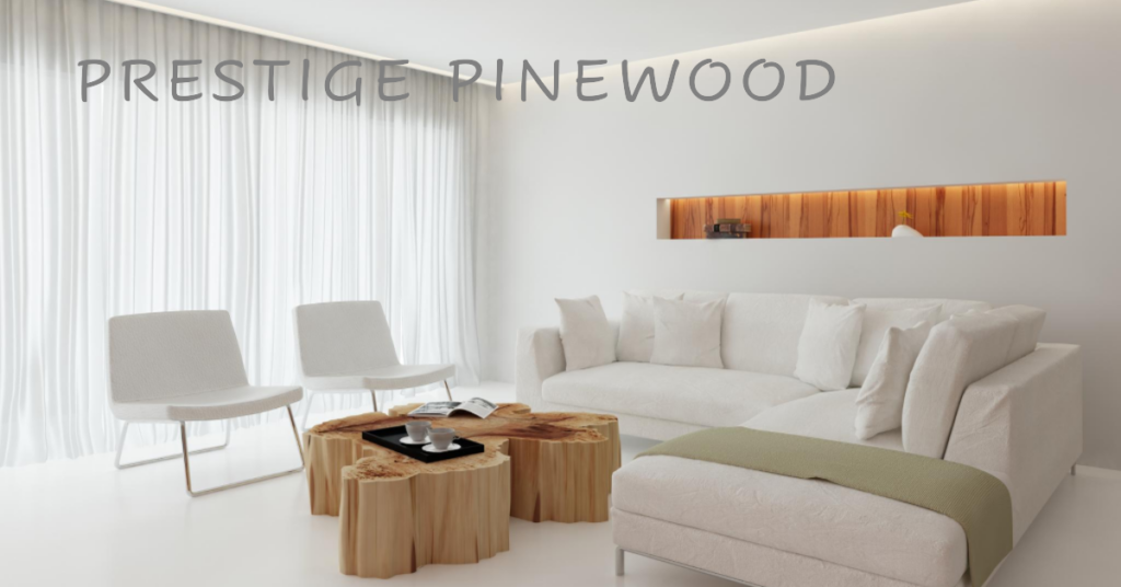Prestige Pinewood: Elevating Your Living Experience