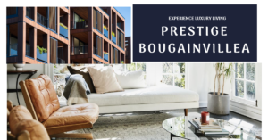 Prestige Bougainvillea: A Blend of Luxury and Convenience
