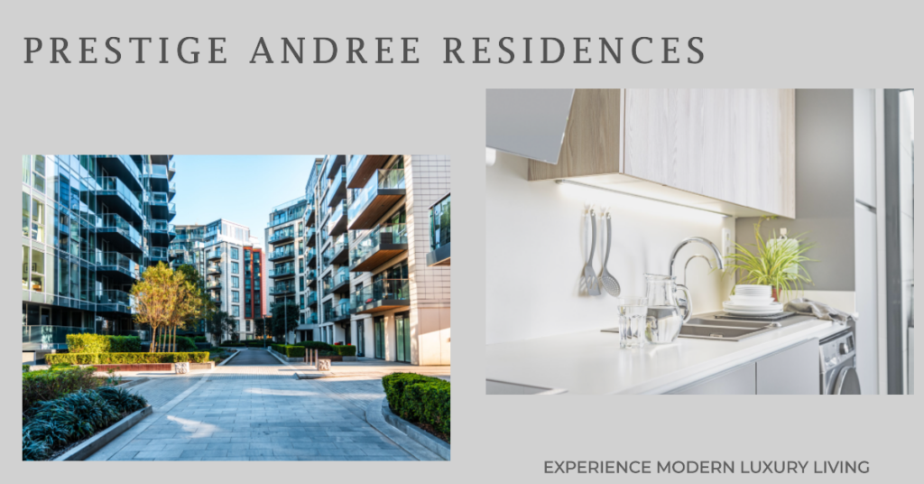 Prestige Andree Residences: A Luxurious Haven for Modern Living