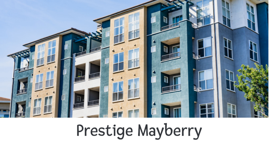 Prestige Mayberry: Where Luxury Meets Lifestyle